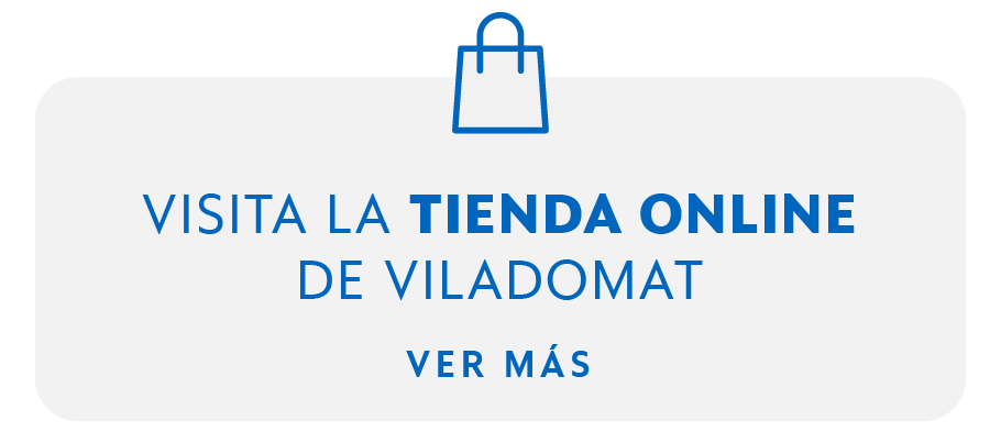 Visita la tienda online de Viladomat